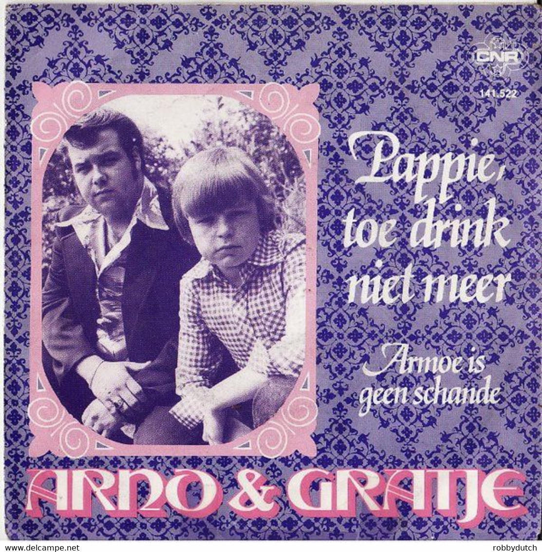 * 7" * ARNO EN GRATJE - PAPPIE TOE DRINK NIET MEER - Autres - Musique Néerlandaise