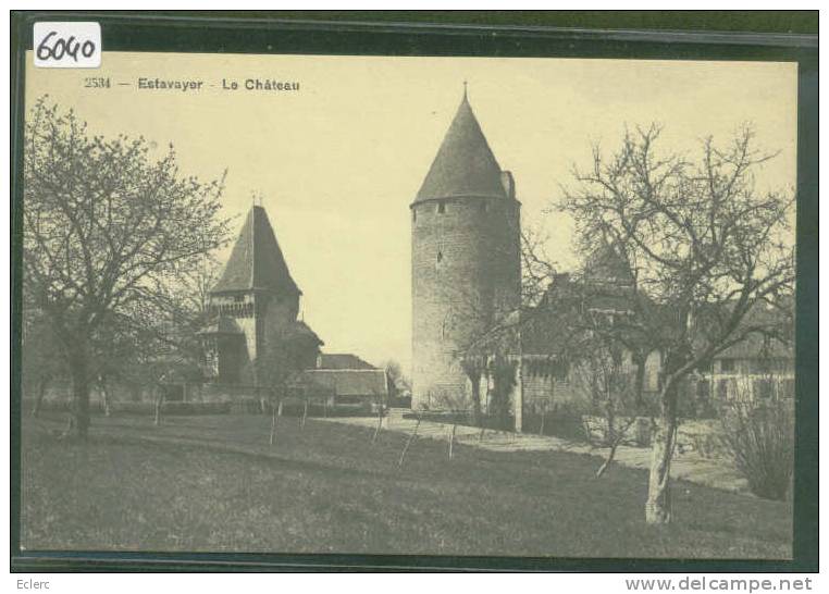 ESTAVAYER - LE CHATEAU - TTB - Estavayer