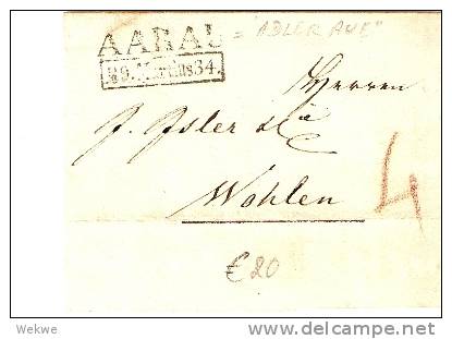 CH010  - SCHWEIZ -/ Aarau 1834 (Adler/Greifvogel)Taxe 4n Nach Wohlen - ...-1845 Precursores