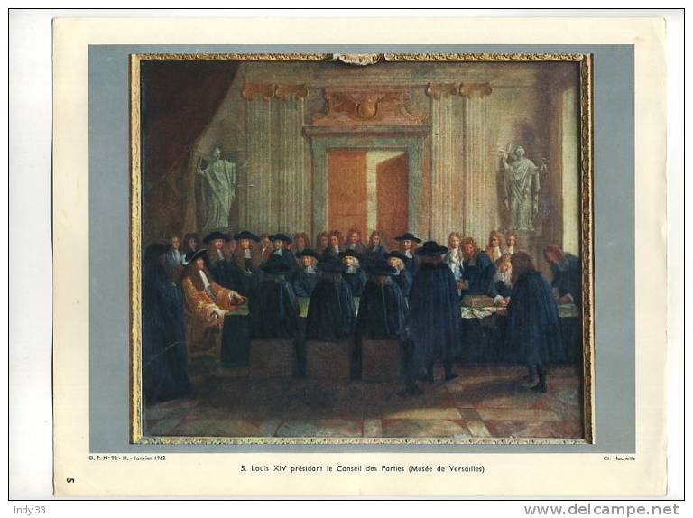 - LOUIS XIV PRESIDANT LE CONSEIL DES PARTIES (MUSEE DE VERSAILLES) . DOCUMENTATION PEDAGOGIQUE 1962 - Artis Historia