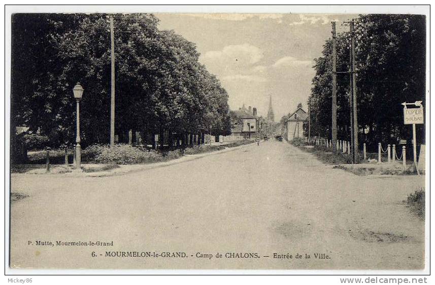 Camp De CHALONS--Mourmelon Le Grand--Entrée De La Ville N°6 éd P.Mutte - Camp De Châlons - Mourmelon