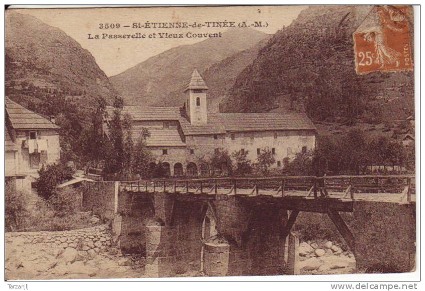 CPA De St Etienne Sur Tinée (Alpes Maritimes 06): La Passerelle Et Le Vieux Couvent ( Pont ) - Saint-Etienne-de-Tinée