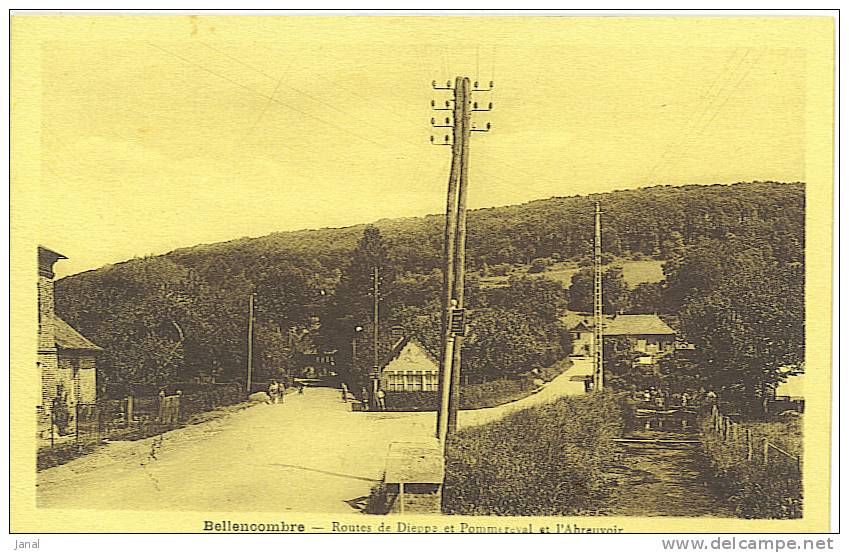 (SCAN.3638)   -BELLENCOMBRE -ROUTES DE DIEPPE ET POMMERVAL ET L'ABREUVOIR- - Bellencombre