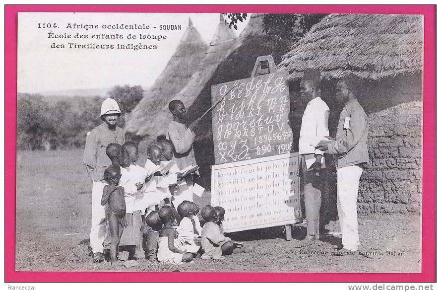 217 - AFRIQUE -  SOUDAN -  Ecole Des Enfants De Troupe Des Tirailleurs Indigènes - Soudan