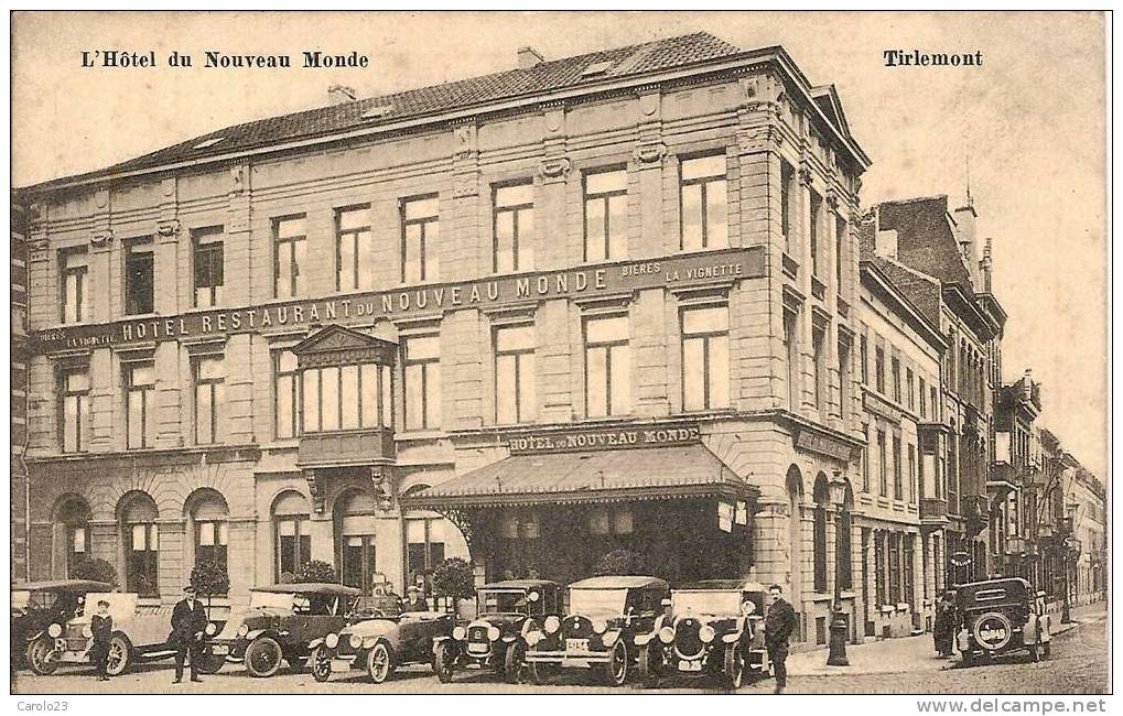 TIRLEMONT  :  L' HOTEL  DU  NOUVEAU  MONDE    -  AVEC  OLDTIMERS - Tienen