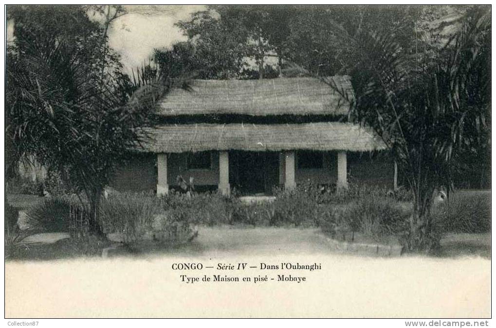 AFRIQUE - CONGO - OUBANGHI CHARI - MOBAYE - MAISON En PISE - Collection CHARBONNEAU - Congo Français