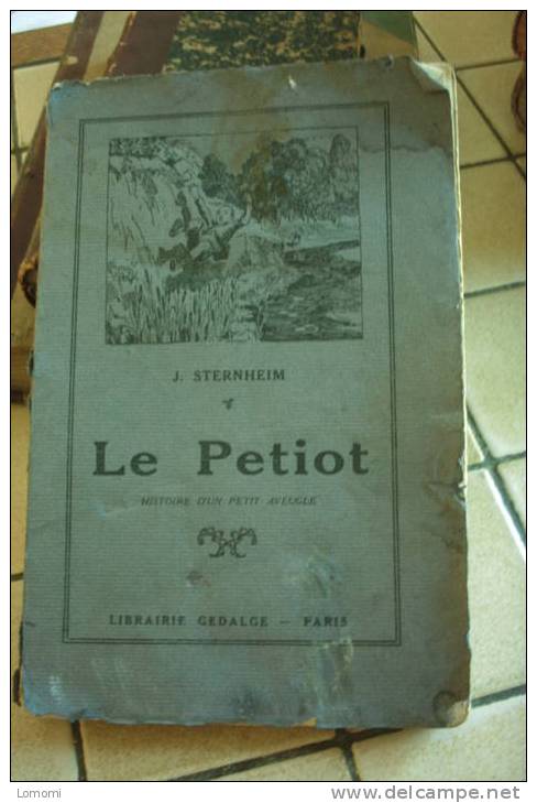 LE PETIOT Histoire D´un Petit Aveugle De J. Sternheim 153 Pages - Bibliothèque De L'Amitié