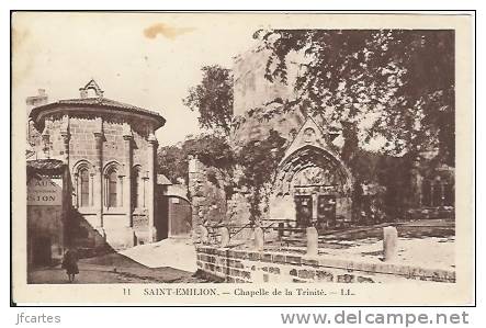 33 - SAINT EMILION - Chapelle De La Trinité - Saint-Emilion