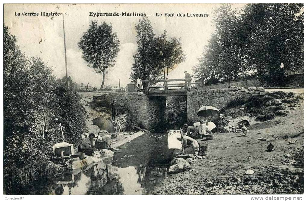 19 - CORREZE - EYGURANDE MERLINES - LE PONT Des LAVEUSES Dans La SARSONNE - BELLE CARTE - LAVOIR - LAVEUSE - Eygurande