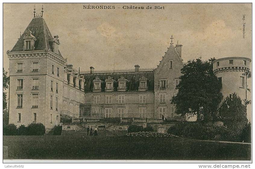 NERONDES - Château De Blet - Nérondes