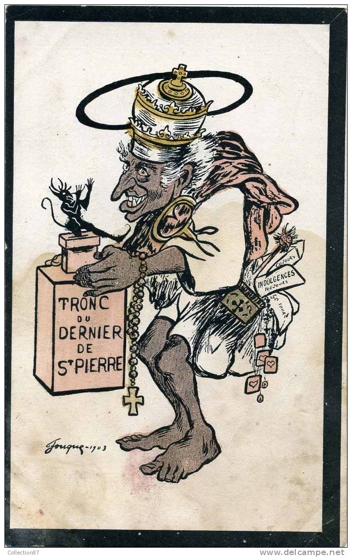 ILLUSTRATEUR  ANTICLERICALE P. FOUQUE -CURE- DIABLE- TRONC Du DERNIER De St PIERRE - MENDIANT - POLITIQUE SATIRIQUE 1900 - Other & Unclassified