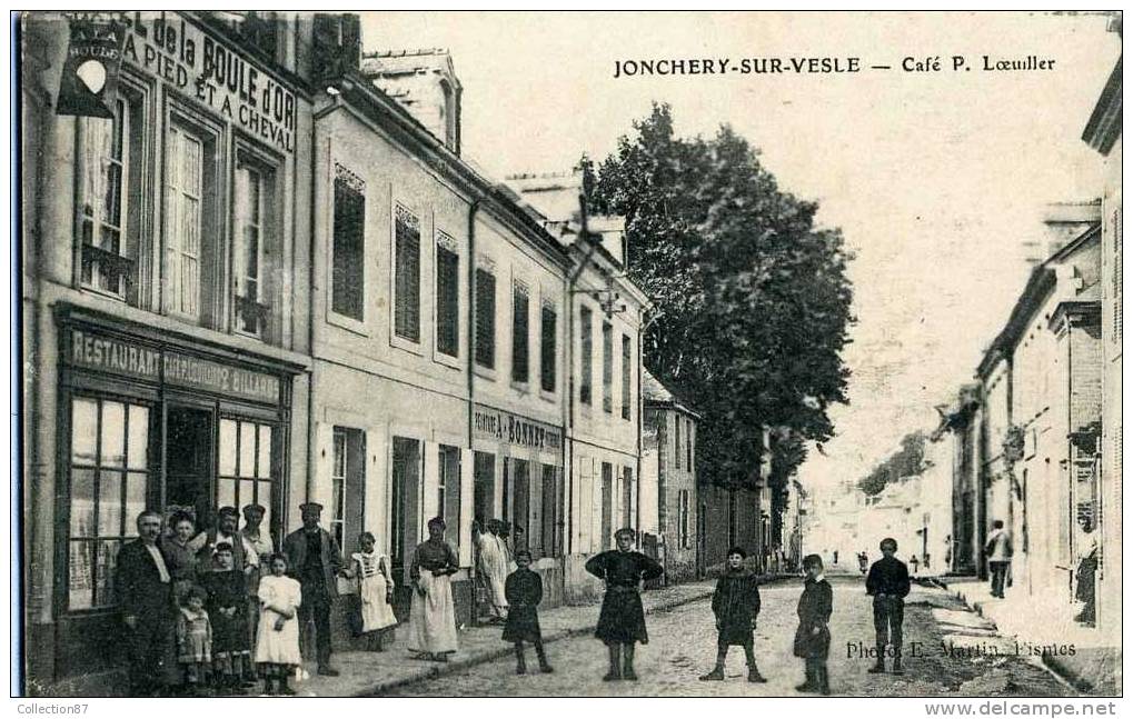 51 - MARNE - JONCHERY Sur VESLE - CAFE RESTAURANT De La BOULE D'OR - MAISON P. LOEUILLER - Jonchery-sur-Vesle