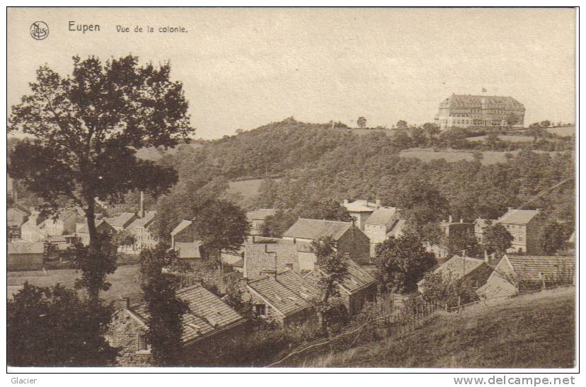 EUPEN - Vue De La Colonie - Eupen