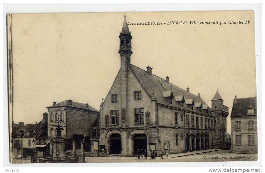 CLERMONT--1918--L'Hotel De Ville Construit Par Charles VII(petite Animation) éd Vandenhove - Clermont