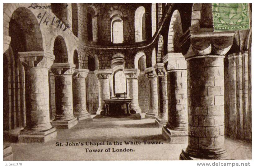 ST JOHN S CHAPEL IN THE WHITE TOWER / TOWER OF LONDON / 1918 - Tower Of London