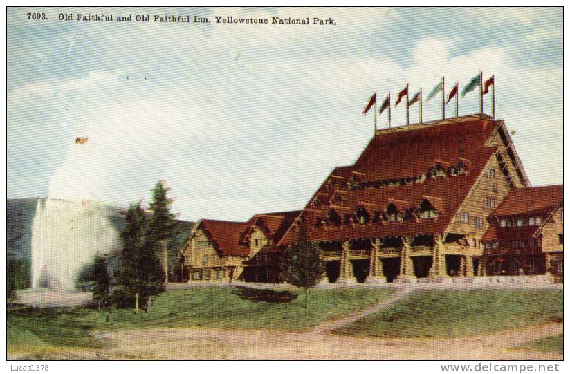 OLD FAITHFUL AND OLD FAITHFUL INN / YELLOWSTONE PARK - Yellowstone