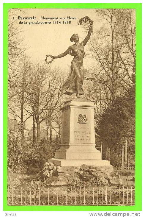 PÉRUWELZ - MONUMENT AUX HÉROS DE LA GRANDE GUERRE 1914-1918 - - Péruwelz