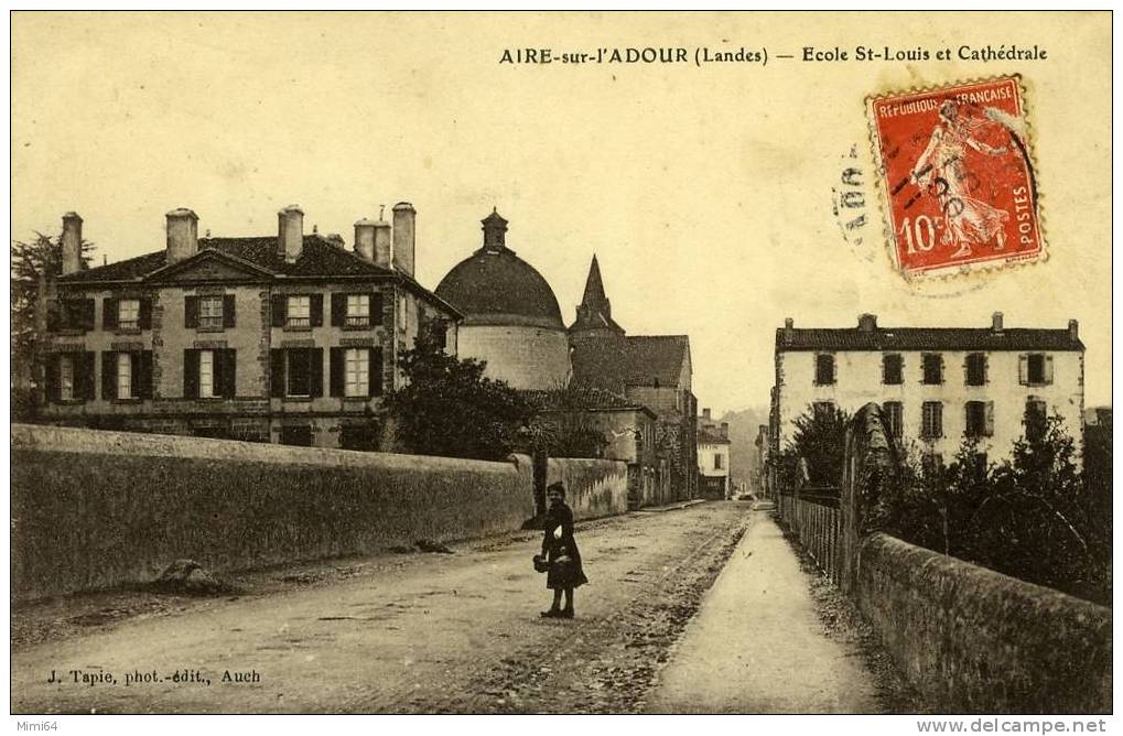 40 . AIRE-SUR-ADOUR . L´ECOLE ST-LOUIS ET CATHEDRALE . - Aire