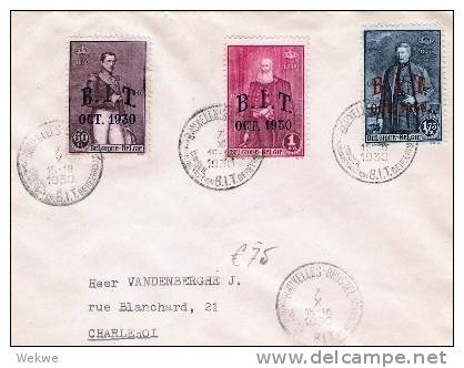 B063a/   BELGIEN B.I.T.  Oct. 1930, Überdruck Auf Königsmarken 7.10.1930, Mit  Sonderstempel , Ex Brüssel Nach Charleroi - Briefe U. Dokumente