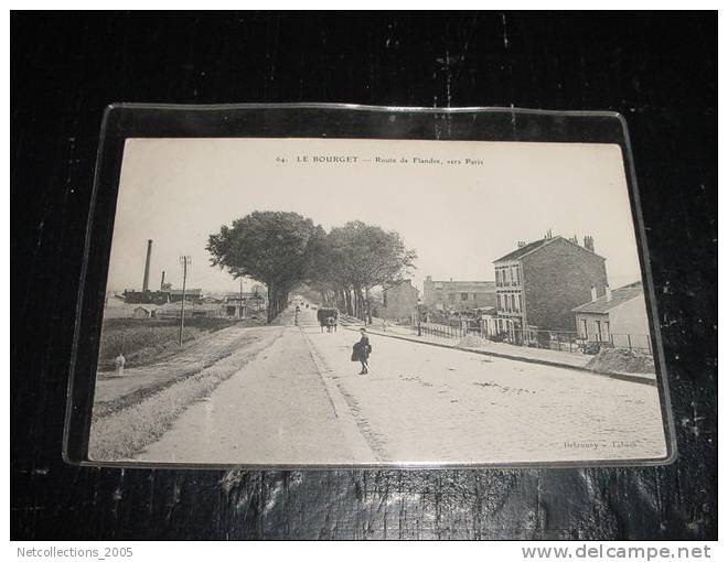 LE BOURGET ROUTE DE FLANDRE VERS PARIS - 93 Seine Saint Denis - Carte Postale De France - Le Bourget