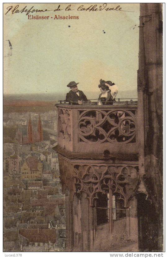 67 / ELSASSER / ALSACIENS / JOLIE CARTE SUR LA PLATEFORME DE LA CATHEDRALE DE STRASBOURG / - Strasbourg