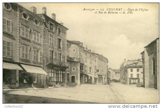 CUNLHAT .... PLACE DE L EGLISE ET RUE DE BELLEVUE - Cunlhat