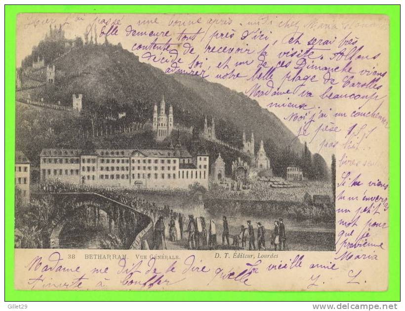 BETHARRAM - VUE GÉNÉRALE - D.T. ÉDITEUR - CARTE VOYAGÉE EN 1905 - DOS NON DIVISÉ - - Lestelle-Bétharram