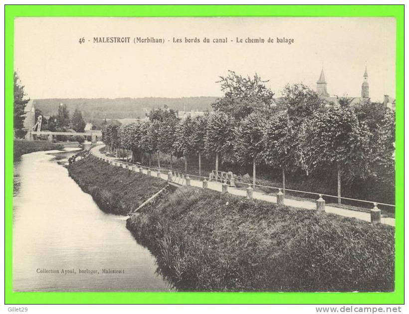 MALESTROIT - LES BORDS DU CANAL - LE CHEMIN DE BALAGE - - Malestroit