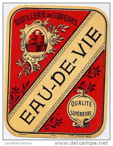 ETIQUETTE EAU DE VIE QUALITE SUPERIEURE - APPARENCE VERNIE - Autres & Non Classés