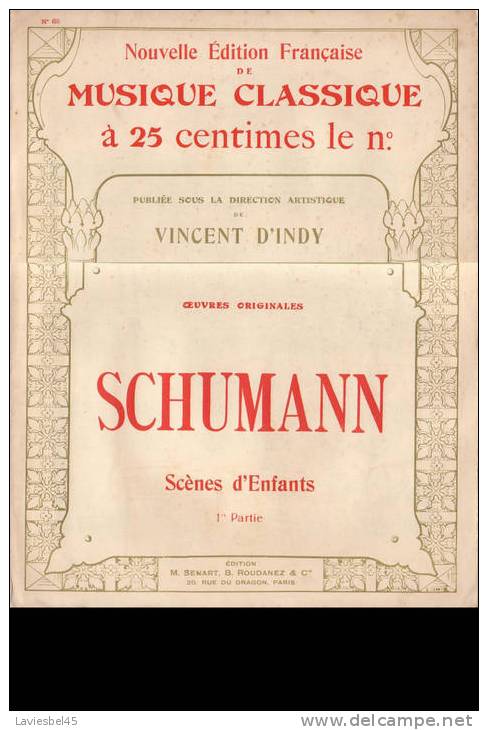 SCHUMANN - SCENES D ENFANTS - PUBLIEE SOUS LA DIRECTION ARTISTIQUE ANNEE 1810/1856 DE VINCENT D INDY - S-U