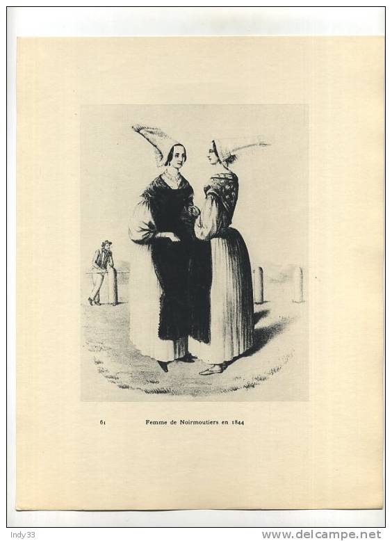 - FEMME DE NOIRMOUTIERS EN 1844 . REPRO DE PHOTO DES ANNEES 1930   D´APRES UNE GRAVURE DU XIXe S. - Artis Historia