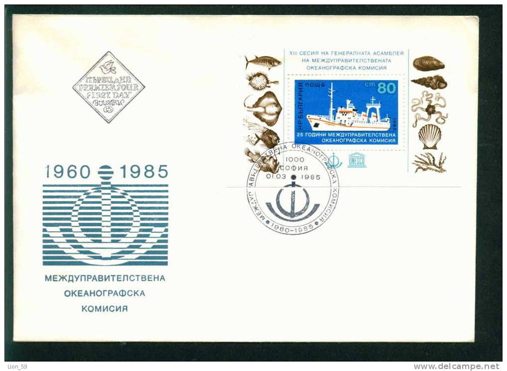 FDC 3381 Bulgaria 1985 / 6 Vessel Akademik BLOCK /Internationale Regierungskommission Fur Ozeanografie - FDC