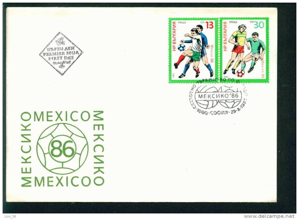 FDC 3426 Bulgaria 1985 /30 Football World Cup Soccer MEXICO /Fussball-Weltmeisterschaft 1986, Mexiko - FDC