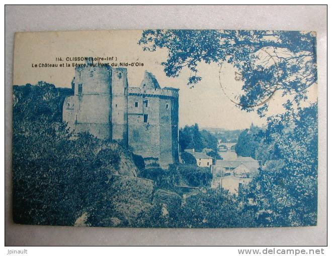 CLISSON - Le Château Et La Sèvre, Au Pont Du Nid D'Oie - Clisson