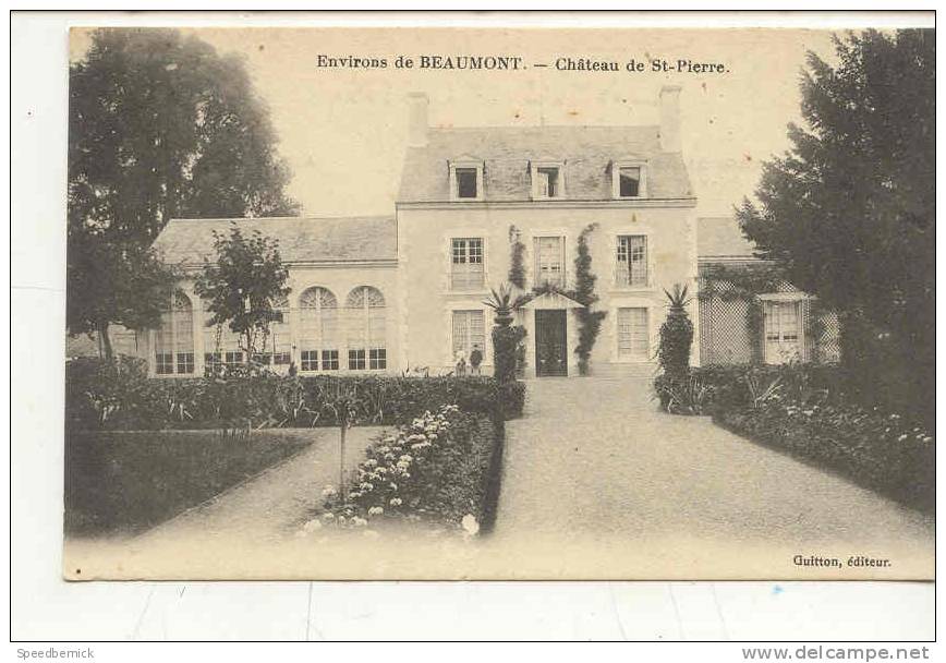 8166 Environs De Beaumont Chateau De St Pierre . Guitton éd I.P.M. Paris . 413e Infanterie - Beaumont Sur Sarthe