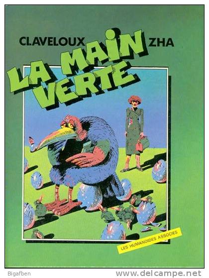 LA MAIN VERTE - CLAVELOUX  / ZHA - EO Humanoïdes Associés 1978 - TBE - Editions Originales (langue Française)