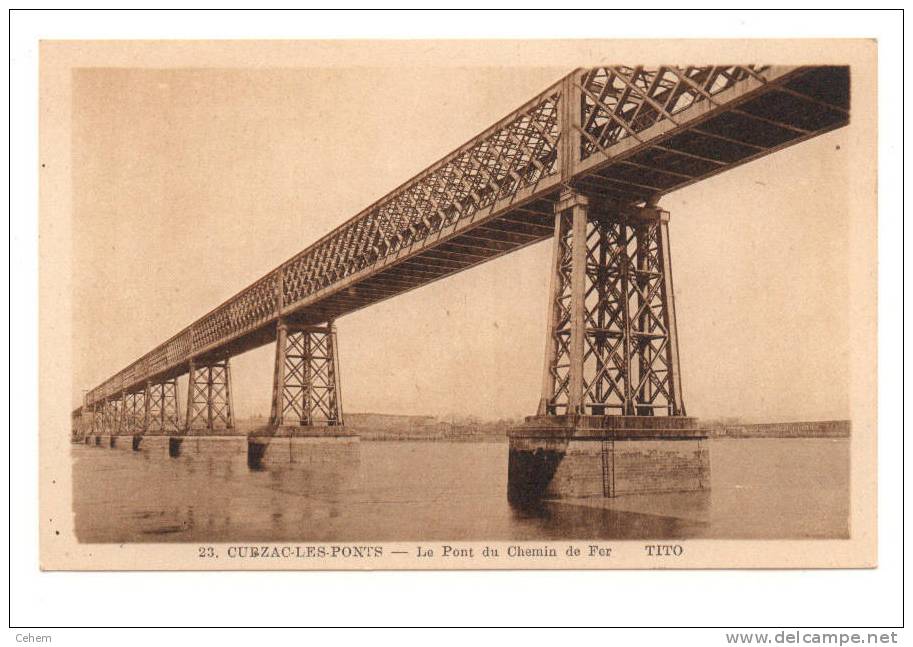 33 CUBZAC LES PONTS Le Pont De Chamin De Fer Gironde - Cubzac-les-Ponts