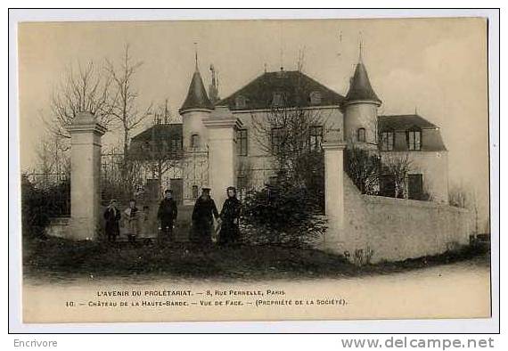 Cpa Château De La HAUTE BARDE Vue De Face Couple Enfants Orphelinat AVENIR DU PROLETARIAT N°10 Beaumont La Ronce - Beaumont-la-Ronce