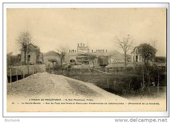 Cpa La Haute BARDE LES CHAIS Et Habitations En Construction Orphelinat AVENIR DU PROLETARIAT N°16 Beaumont La Ronce - Beaumont-la-Ronce