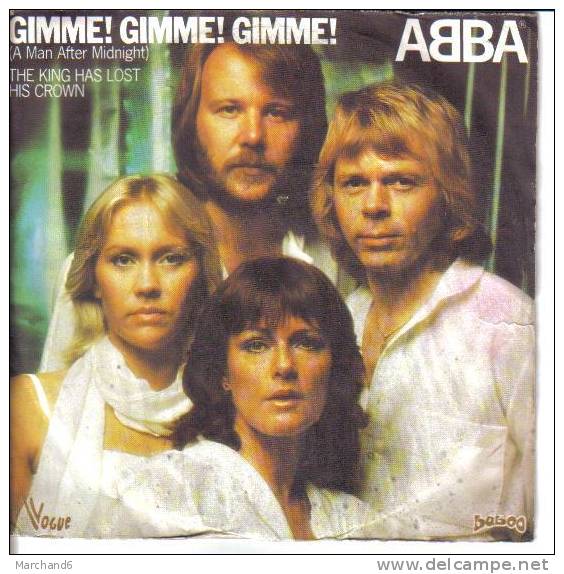 ABBA . GIMME!GIMME!GIMME! / THE KING HAS LOST HIS CROWN - Other & Unclassified