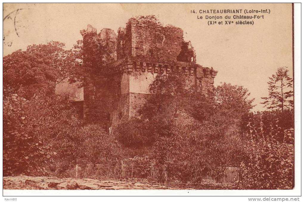 44 CHATEAUBRIANT Le Donjon Du Château Fort (XIé Et XVé Siécle) - Châteaubriant