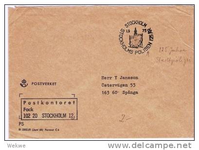 S215// - SCHWEDEN -  Post-Dienstsache, Stempel 125 Jahre Stadtpolizei Stockholm 75 (Police) - Covers & Documents