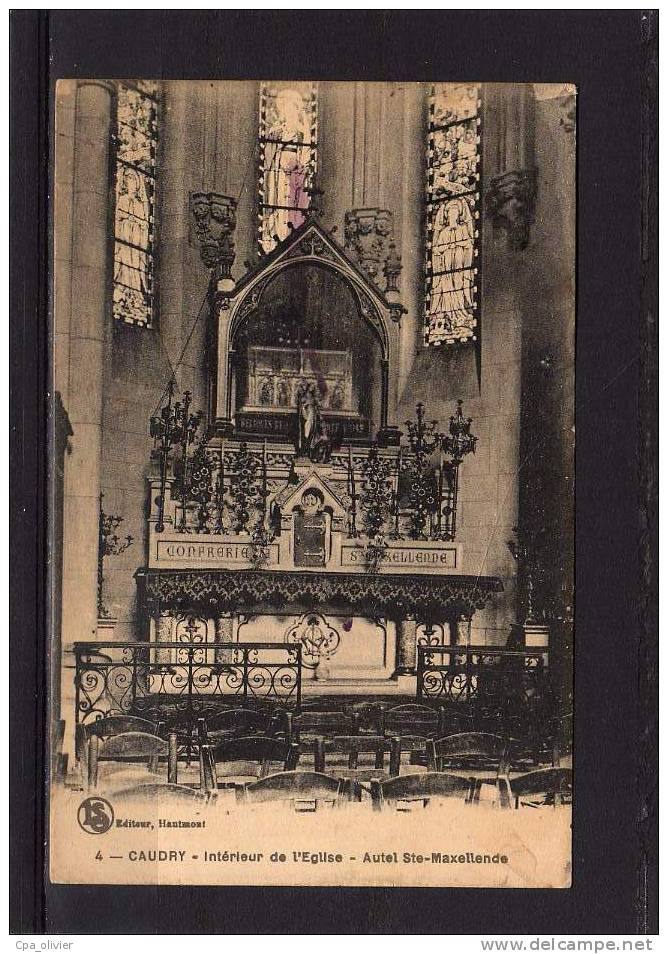 59 CAUDRY Eglise, Intérieur, Autel Ste Maxellende, Ed LS 4, 1930 - Caudry