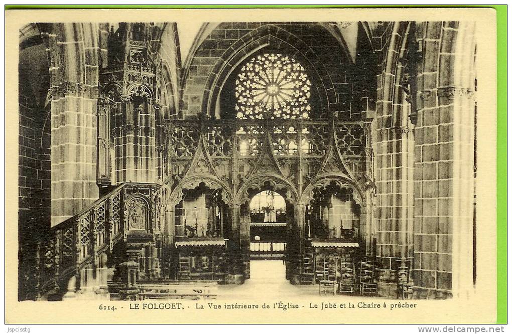 LE FOLGOET La Vue Intérieure De L'Eglise. Le Jubé Et La Chaire à Prêcher - Le Folgoët