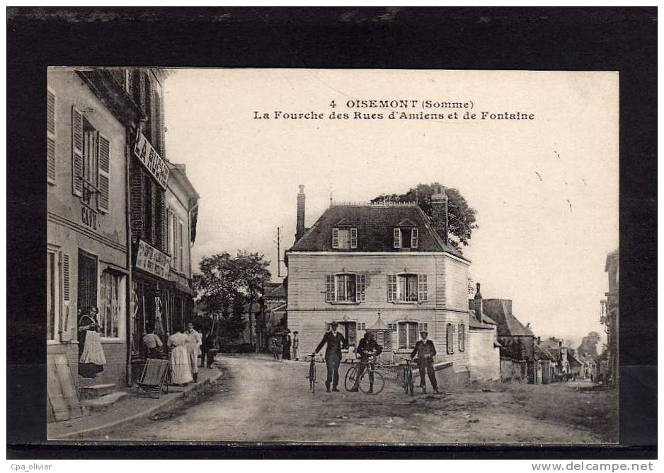 80 OISEMONT Fourche Des Rues D'Amiens Et De Fontaine, Animée, Café, Epicerie La Ruche, Ed Desaix 4, 191? - Oisemont