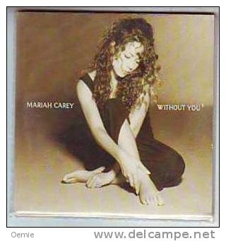 MARIAH  CAREY   /  WITHOUT YOU NEVER FORGET YOU  //   2 TITRES  CD SINGLE   COLLECTION - Autres - Musique Anglaise