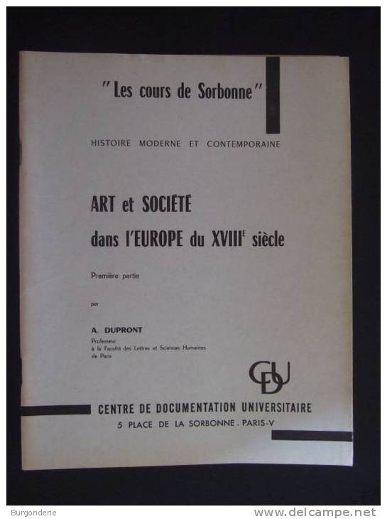 LES COURS DE SORBONNE ( Ancien)/ ART ET SOCIETE DANS L´EUROPE DU XVIIIe (1)/1964/CDU/A. DUPRONT - 18 Ans Et Plus