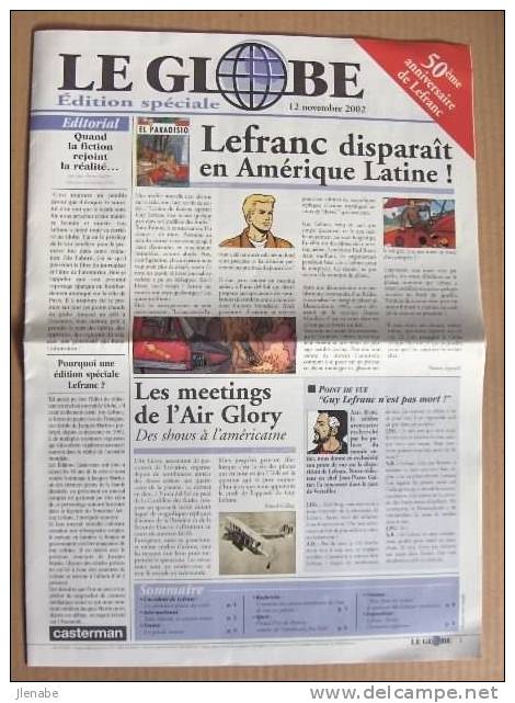 LEFRANC Par Jacques MARTIN EDITION SPECIALE D UN FAUX " LE GLOBE " Du 12 NOV 2002 ! COLLECTOR !!!! - Autres & Non Classés