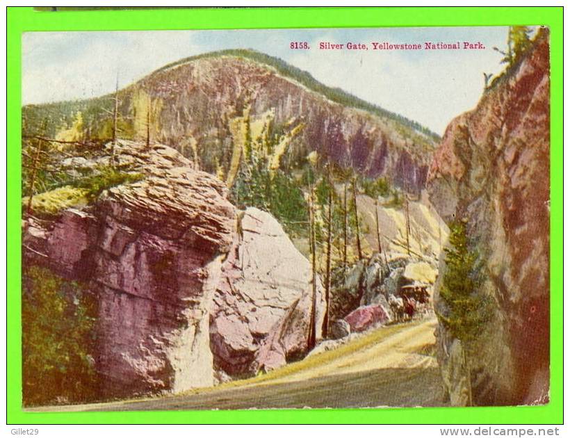 YELLOWSTONE NATIONAL PARK, WY - SILVER GATE - CARD TRAVEL IN 1911 - - Yellowstone