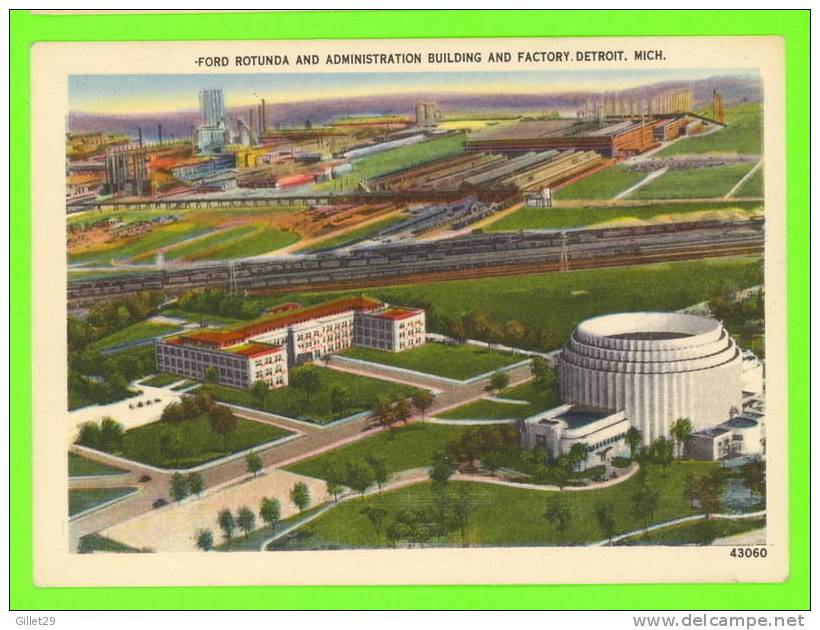 DETROIT, MI - FORD ROTUNDA AND ADMINISTRATION BUILDING AND FACTORY - - Detroit
